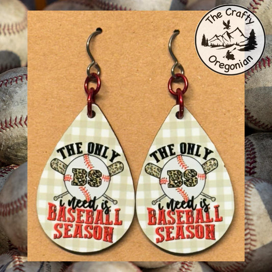 The Only BS I Need is Baseball Season Teardrop Earrings